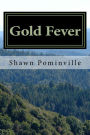 Gold Fever: A Coming of Age Adventure