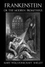 Frankenstein, or the Modern Prometheus - c1830 (illustrated)
