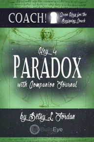 Title: Paradox: Seven Keys for the Beginning Coach., Author: Rodney Miles