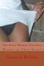 The Slave Woman Omnibus: Women on Their Knees