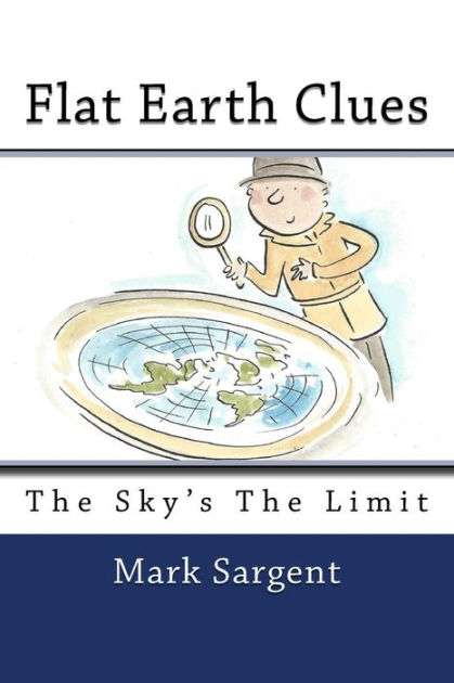 flat earth society mark sargent