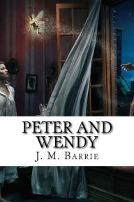 Title: Peter and Wendy, Author: J. M. Barrie