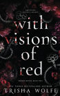 With Visions of Red: Broken Bonds, Book Two