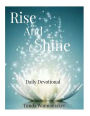 Rise and Shine: Daily Devotional and Journal