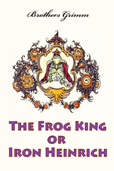 The Frog King or Iron Heinrich