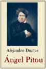 Alexander Dumas Coleccion: Angel Pitou