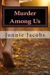 Title: Murder Among Us: A Kate Austen Mystery, Author: Jonnie Jacobs