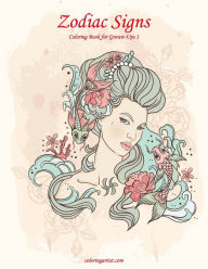 Title: Zodiac Signs Coloring Book for Grown-Ups 1, Author: Nick Snels