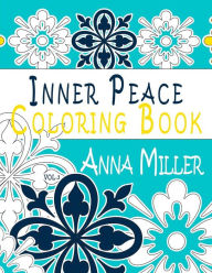 Title: Inner Peace Coloring Book (Vol.3): Adult Coloring Book for creative coloring, meditation and relaxation, Author: M.J. In The Studio