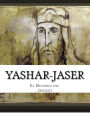 El LIbro del Misterio: Yashar -jaser