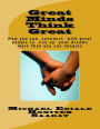 Great Minds Think Great: How You Can Associate With Great People to Live Up Your Dream Moer Than You Can Imagine
