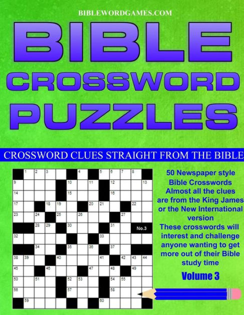 Bible Crossword Puzzles Volume 3 50 Newspaper Style Bible Crosswords With Almost All The Clues Straight From The Bible By Gary W Watson Paperback Barnes Noble