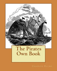 Title: The Pirates Own Book, Author: Charles Ellms
