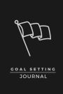 Goal Setting Journal: The Best Goal Setting Tool