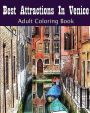 Best Attractions In Venice: Adult Coloring Book: Coloring Book