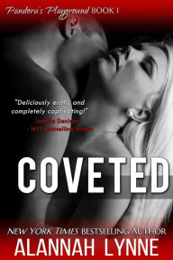 Title: Coveted: Pandora's Playground #1, Author: Alannah Lynne