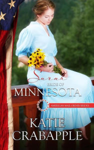 Title: Sarah: Bride of Minnesota, Author: Katie Crabapple