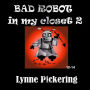 Bad Robot in my closet 2: Can the Earth be Saved?