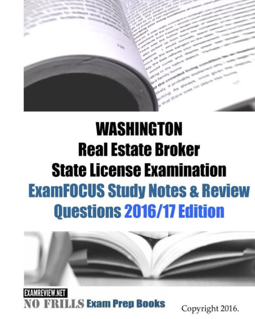 WASHINGTON Real Estate Broker State License Examination ExamFOCUS Study