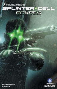 Title: Tom Clancy's Splinter Cell: Echoes, Author: Nathan Edmondson