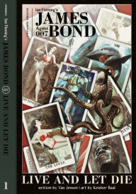Title: James Bond: Live and Let Die HC, Author: Van Jensen
