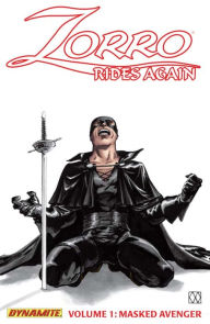 Title: Zorro Rides Again Vol 1: Masked Avenger, Author: Matt Wagner