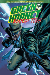 Title: Green Hornet: Blood Ties, Author: Ande Parks