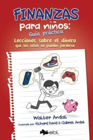 Title: Finanzas para niños: Guía práctica, Author: Walter Andal