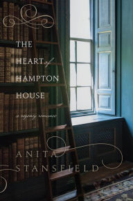 Title: The Heart of Hampton House, Author: Anita Stansfield