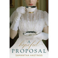 Title: A Hopeful Proposal, Author: Samantha Hastings
