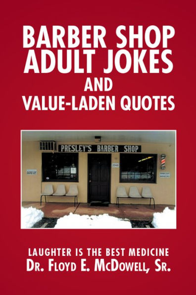 Barber Shop Adult Jokes and Value-Laden Quotes: Laughter Is the Best Medicine