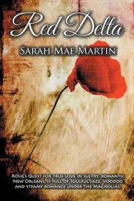 Title: Red Delta, Author: Sarah Mae Martin