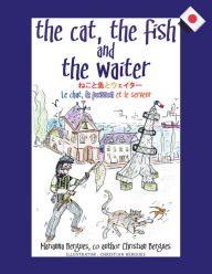 Title: The Cat, the Fish and the Waiter (Japanese Edition), Author: Marianna Bergues