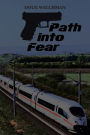 Path into Fear: A novel by