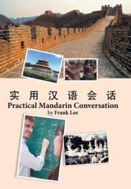 Title: Practical Mandarin Conversation, Author: Frank Lee C.SS.R.