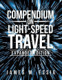 Compendium on Light-Speed Travel: Expanded Edition.