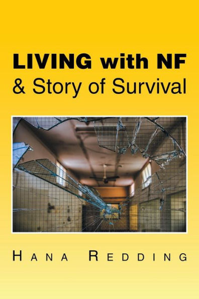 Living with NF & Story of Survival