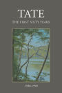 TATE: The First Sixty Years (1930-1990)