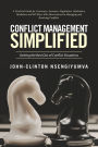 Conflict Management Simplified: Getting the Best Out of Conflict Situations