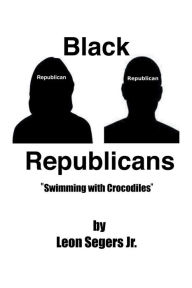 Title: Black Republicans: 