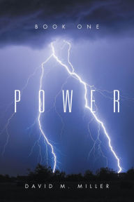 Title: Power: Book One, Author: David M. Miller