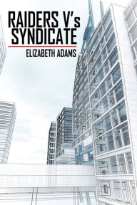 Title: RAIDERS V's SYNDICATE, Author: Elizabeth Adams