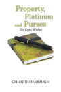 Property, Platinum and Purses: The Light Within