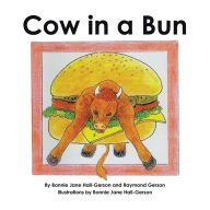Title: Cow in a Bun, Author: Bonnie Hall
