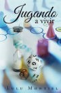 Jugando a vivir