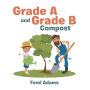 Grade a and Grade B Compost