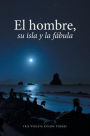 El hombre, su isla y la f�bula
