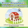 Great-Grandma's Garden Gets a Makeover: A Phonics Storybook for Small Children