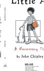 Little A: A Necessary Sin