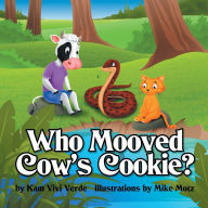 Title: Who Mooved Cow's Cookie?, Author: Kam Vivi Verde